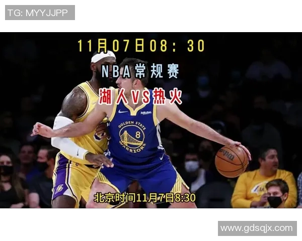 湖人对阵热火精彩直播网址分享与赛前分析一览
